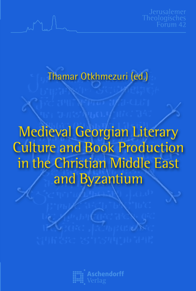 Medieval Georgian Literary Culture and Book Production in the Christian Middle East and Byzantium main product photo