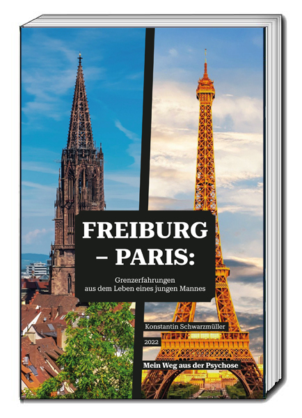 Freiburg - Paris: Grenzerfahrungen aus dem Leben eines jungen Mannes main product photo
