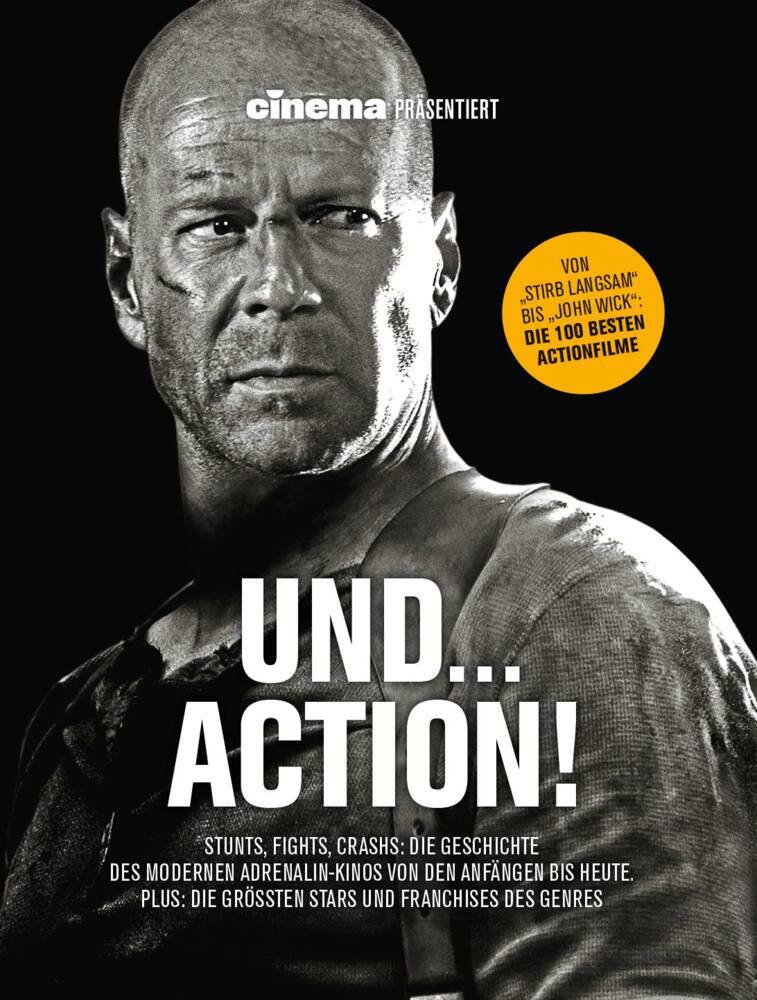 Cinema präsentiert: Und... Action! - Stunts, Fights, Crashs: Die Geschichte des modernen Adrenalin-Kinos von den Anfängen bis heute main product photo