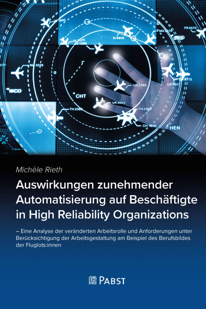 Auswirkungen zunehmender Automatisierung auf Beschäftigte in High Reliability Organizations main product photo