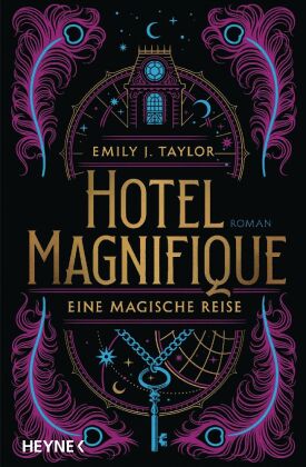 Hotel Magnifique - Eine magische Reise