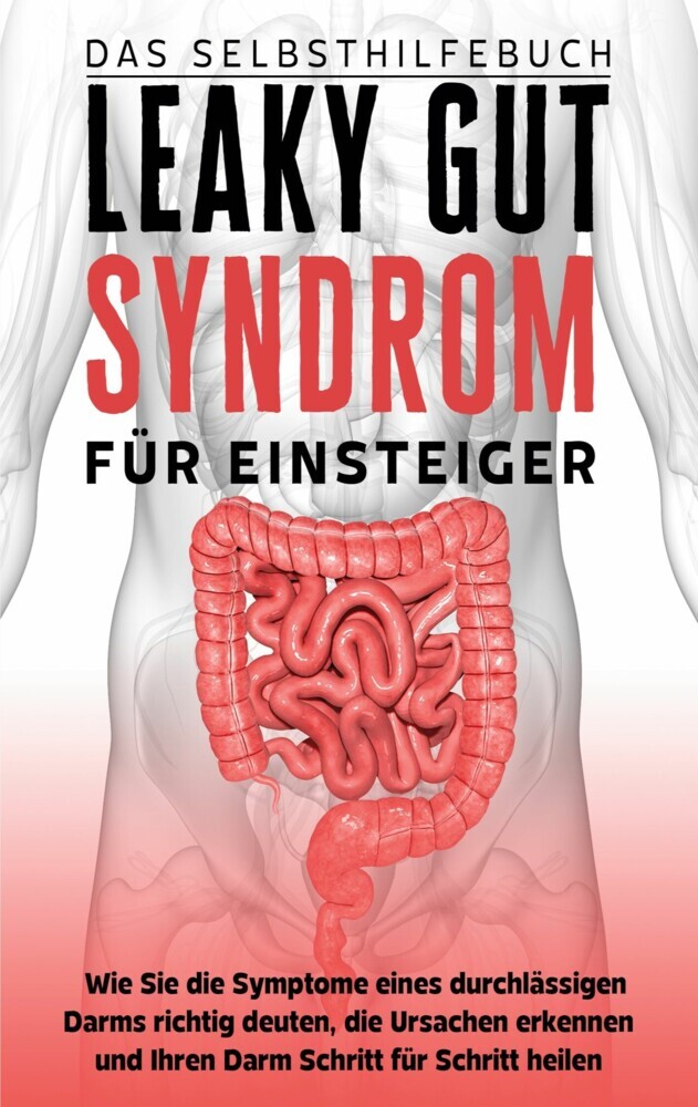 Leaky Gut Syndrom für Einsteiger - Das Selbsthilfebuch main product photo