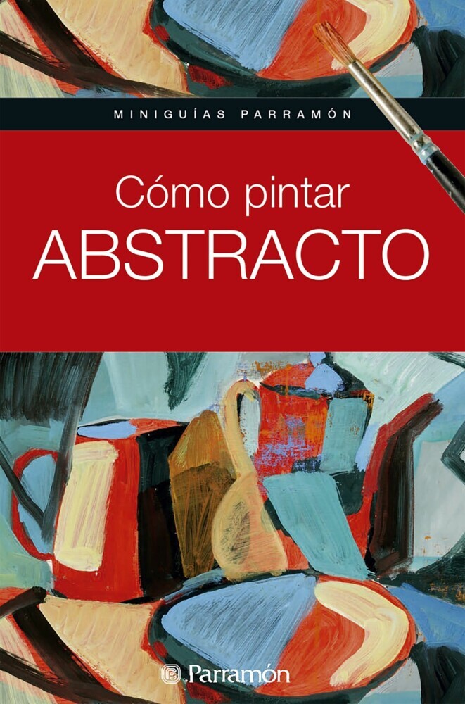 Miniguías Parramón. Cómo pintar abstracto main product photo
