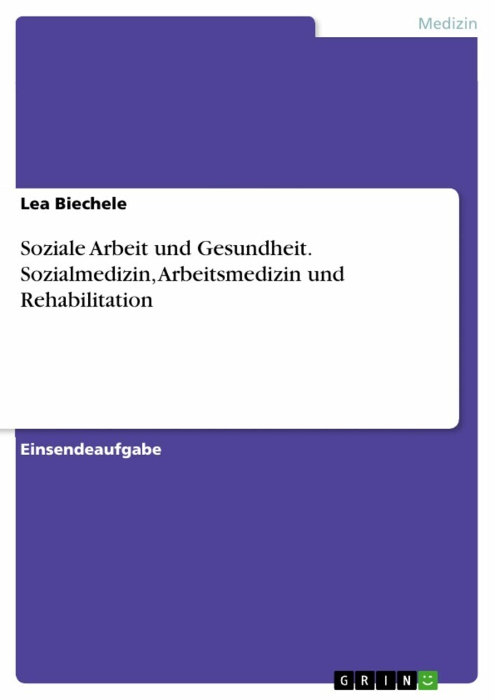 Soziale Arbeit und Gesundheit. Sozialmedizin, Arbeitsmedizin und Rehabilitation main product photo