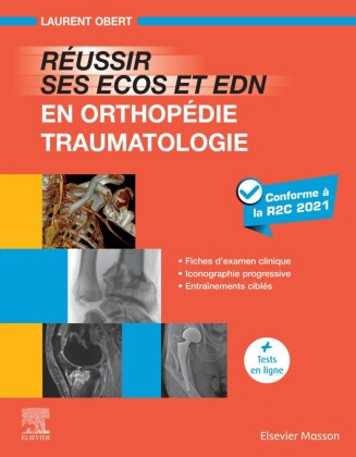 Réussir ses ECOS et EDN en Orthopédie - Traumatologie