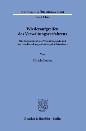 Wiederaufgreifen des Verwaltungsverfahrens.