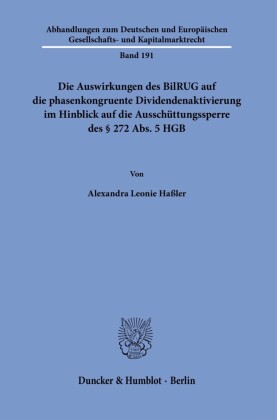 Die Auswirkungen des BilRUG auf die phasenkongruente Dividendenaktivierung im Hinblick auf die Ausschüttungssperre des § 272 Abs. 5 HGB.