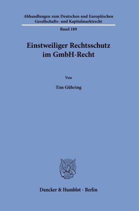 Einstweiliger Rechtsschutz im GmbH-Recht.