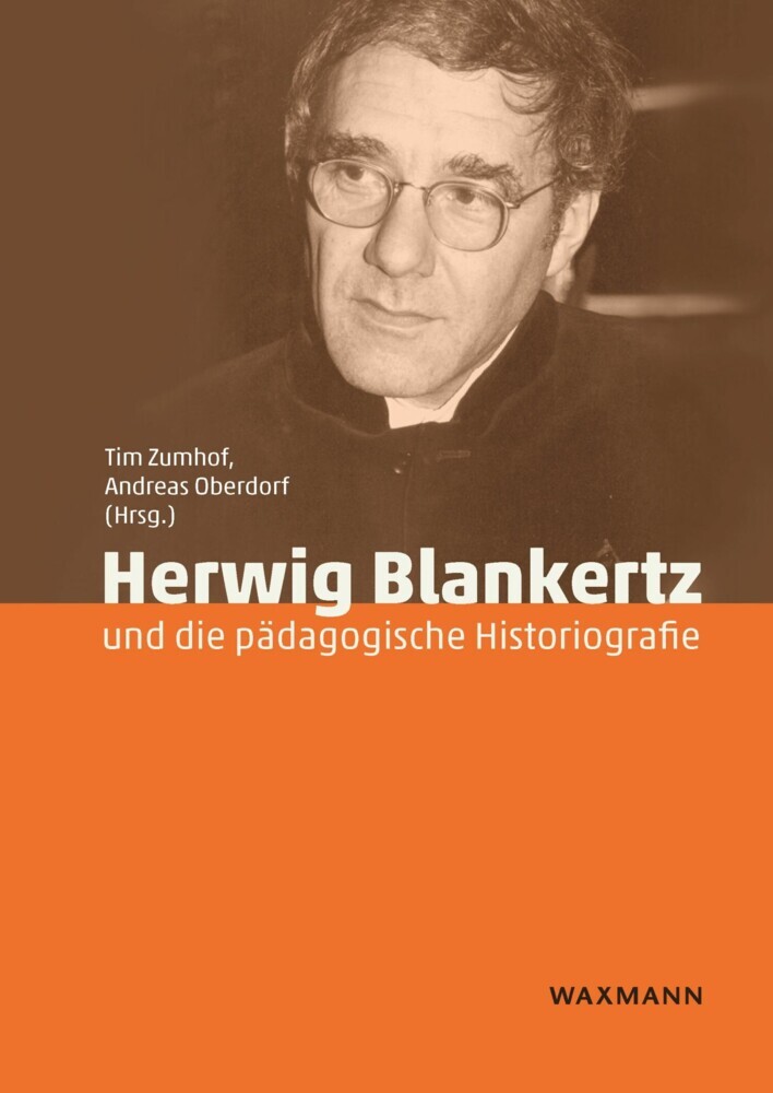 Herwig Blankertz und die pädagogische Historiografie main product photo