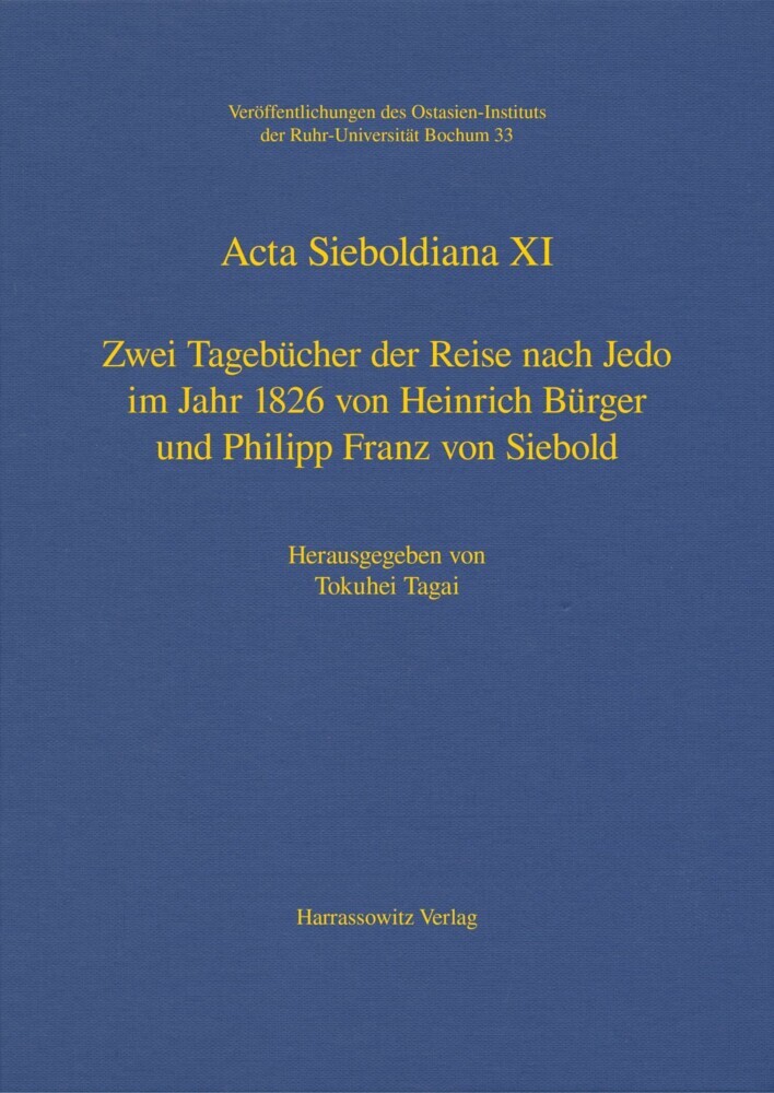 Zwei Tagebücher der Reise nach Jedo im Jahr 1826 von Heinrich Bürger und Philipp Franz von Siebold main product photo