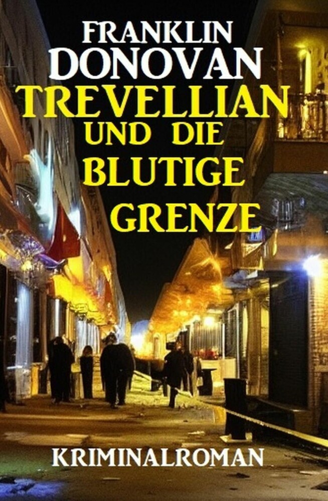 Trevellian und die blutige Grenze: Kriminalroman main product photo