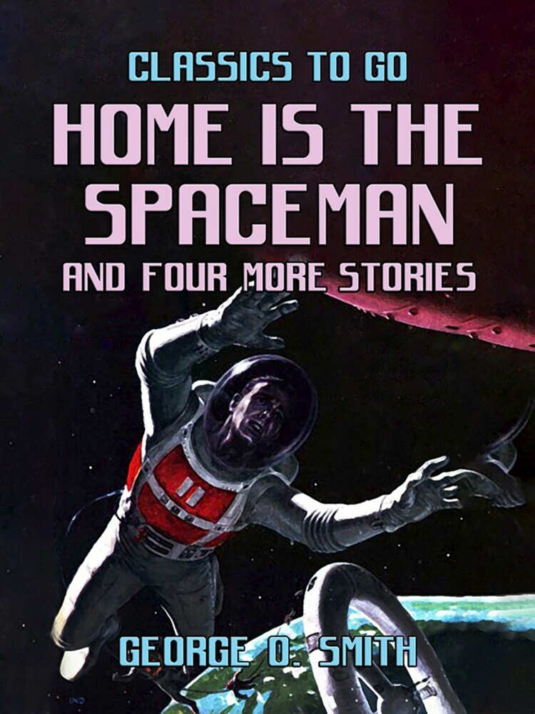 Home is the Spaceman and four more stories main product photo