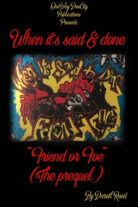 When It's Said & Done 'Friend or Foe'