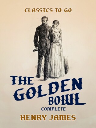 The Golden Bowl Complete