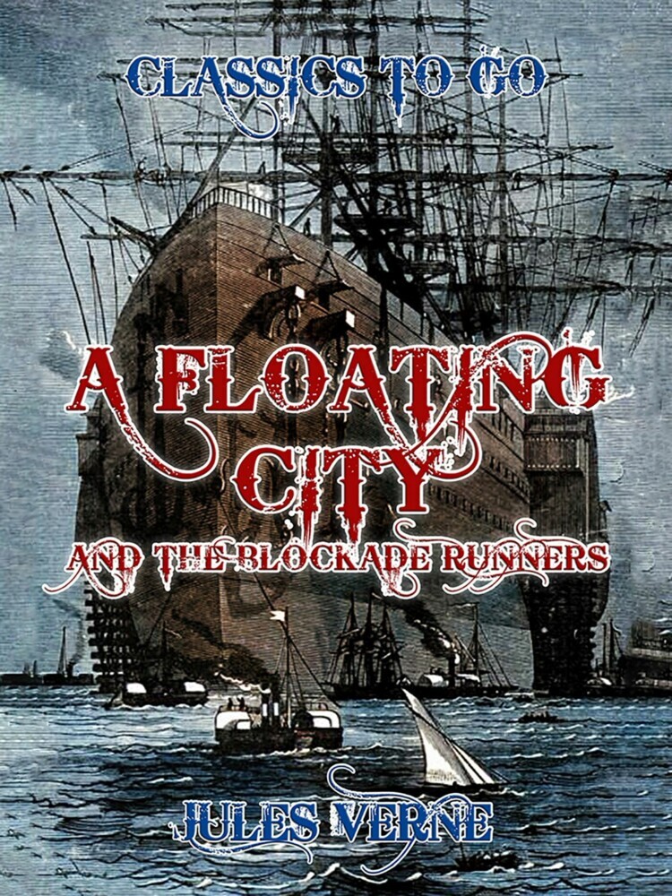 A Floating City and the Blockade Runners main product photo