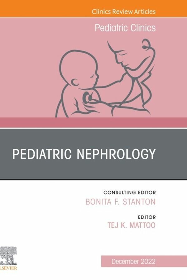 Pediatric Nephrology, An Issue of Pediatric Clinics of North America, E-Book main product photo