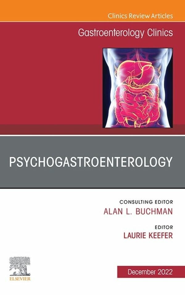Psychogastroenterology, An Issue of Gastroenterology Clinics of North America main product photo