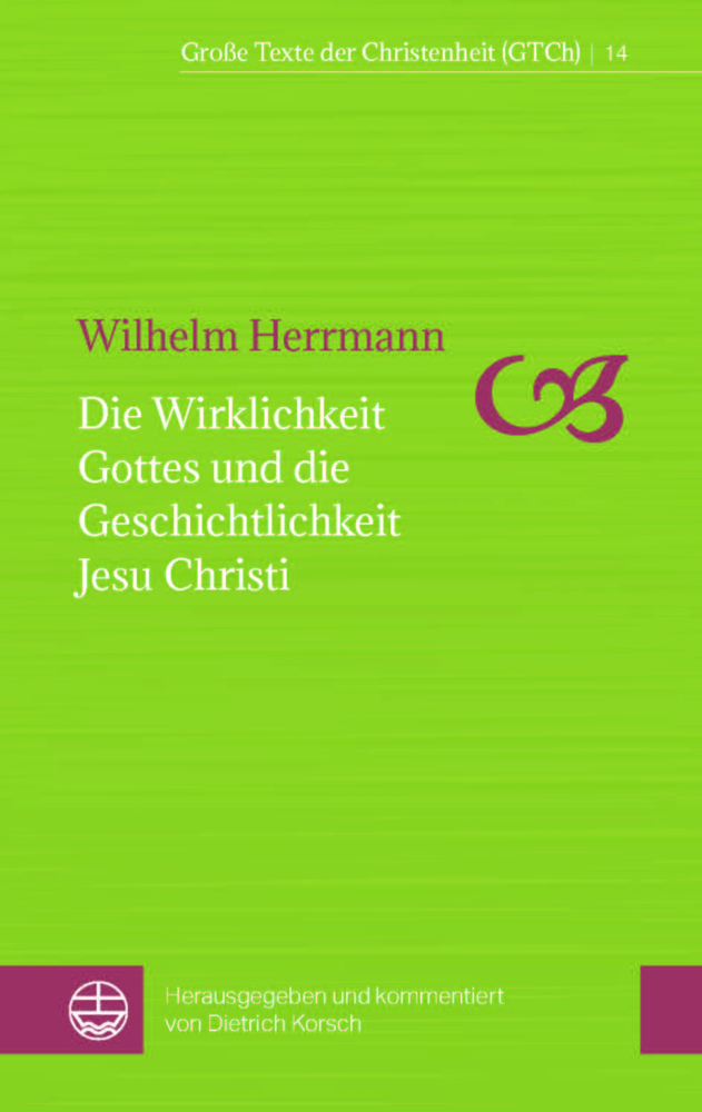 Die Wirklichkeit Gottes und die Geschichtlichkeit Jesu Christi main product photo