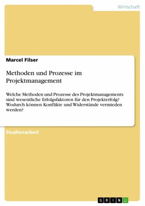 Methoden und Prozesse im Projektmanagement