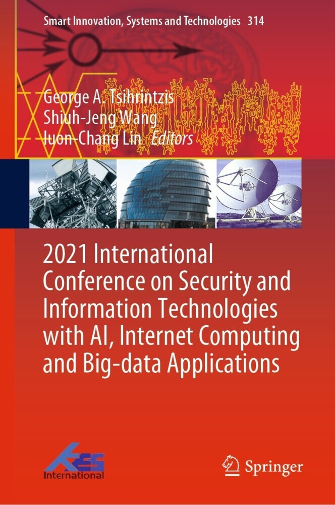 2021 International Conference on Security and Information Technologies with AI, Internet Computing and Big-data Applications main product photo