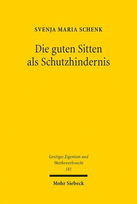 Die guten Sitten als Schutzhindernis