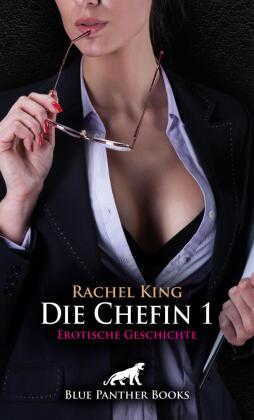Die Chefin 1 | Erotische Geschichte + 1 weitere Geschichte