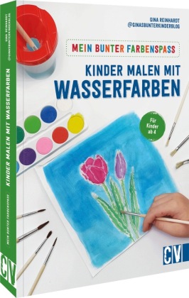Mein bunter Farbenspaß - Kinder malen mit Wasserfarben