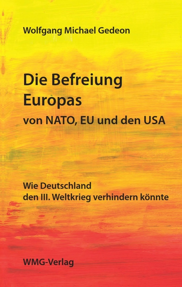 Die Befreiung Europas von NATO, EU und den USA main product photo