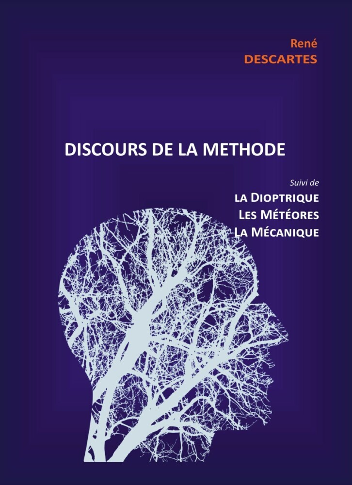 Discours de la Méthode suivi de la Dioptrique, les Météores et la Mécanique main product photo