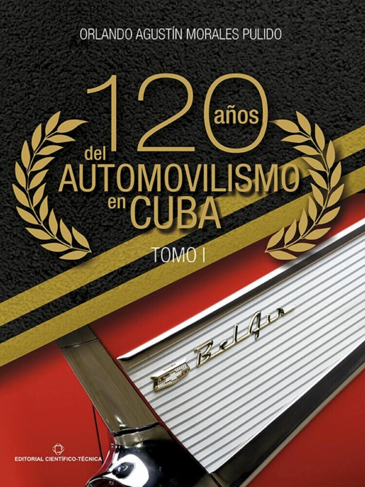 120 años del automovilismo en Cuba. Tomo 1 main product photo