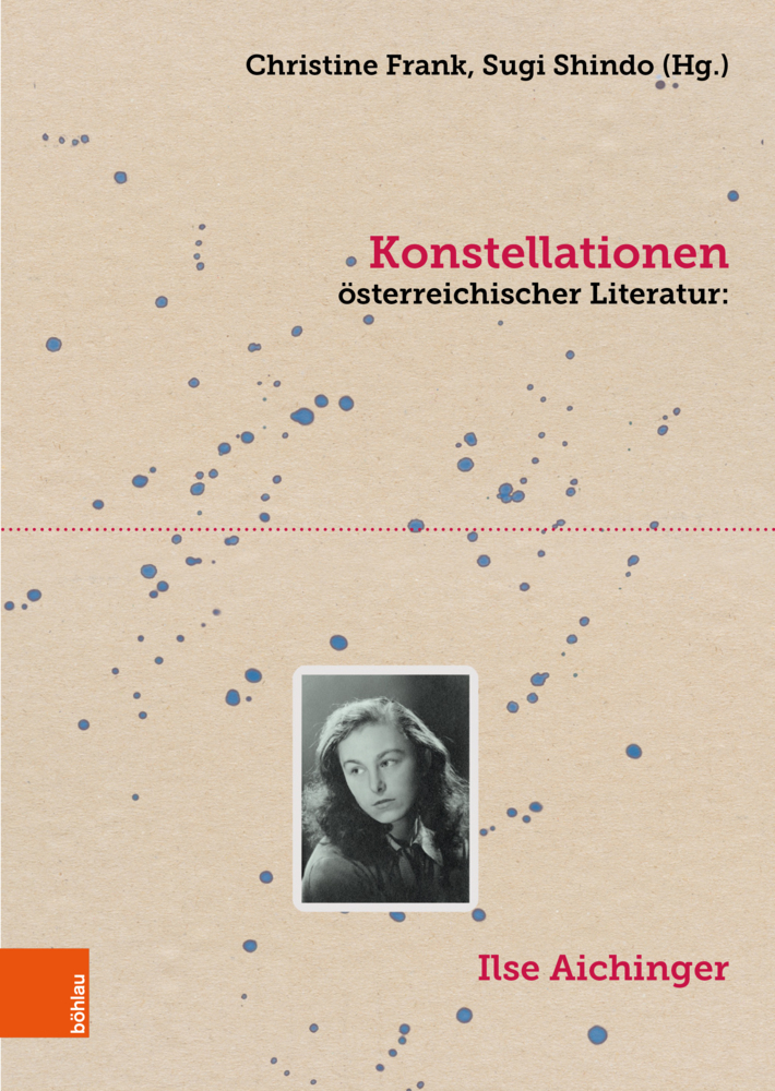 Konstellationen österreichischer Literatur: Ilse Aichinger main product photo