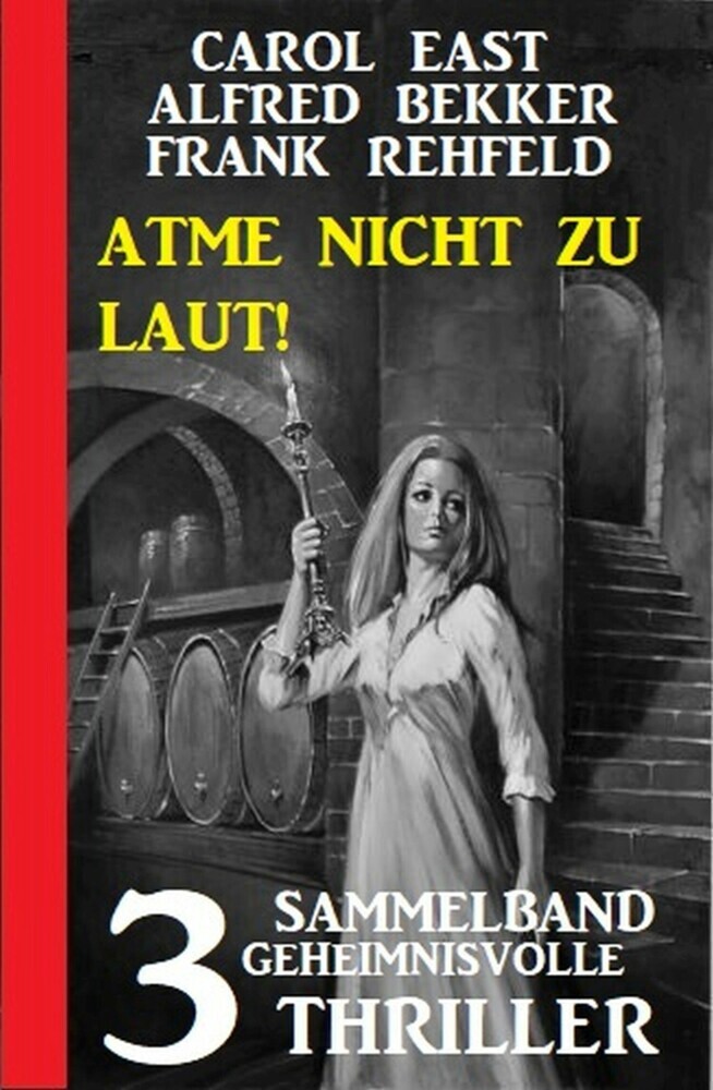 Atme nicht zu laut! Sammelband 3 geheimnisvolle Thriller main product photo