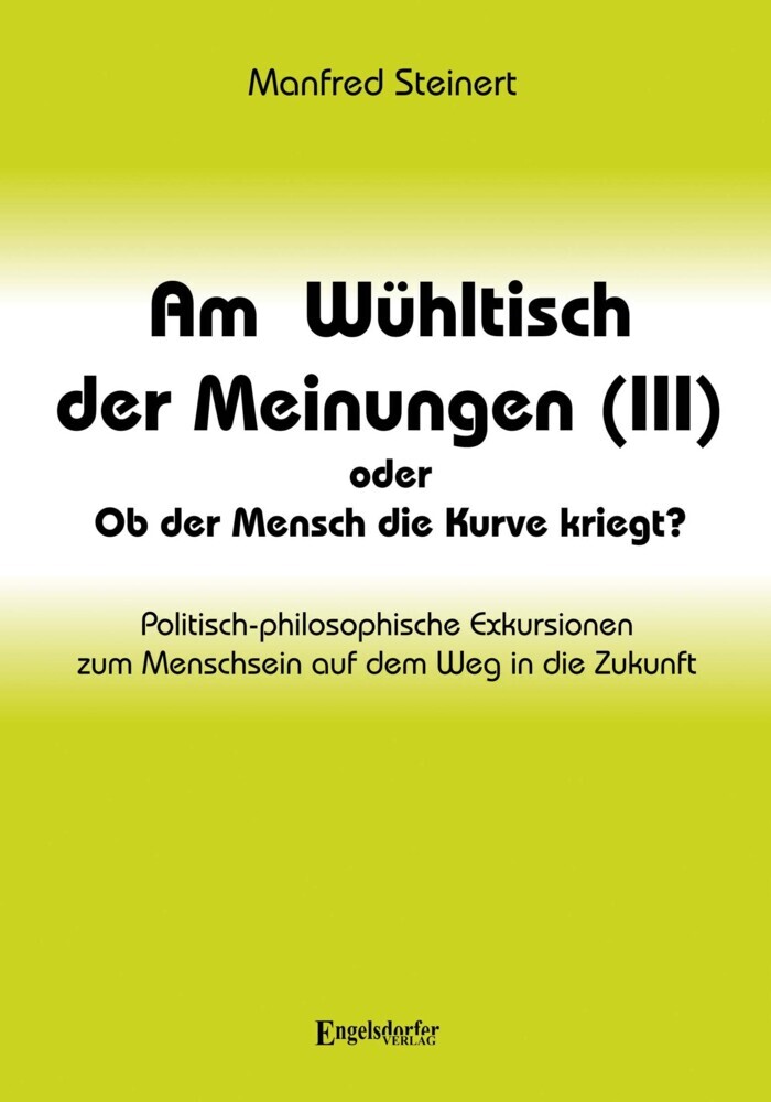 Am Wühltisch der Meinungen (III) oder Ob der Mensch die Kurve kriegt? main product photo