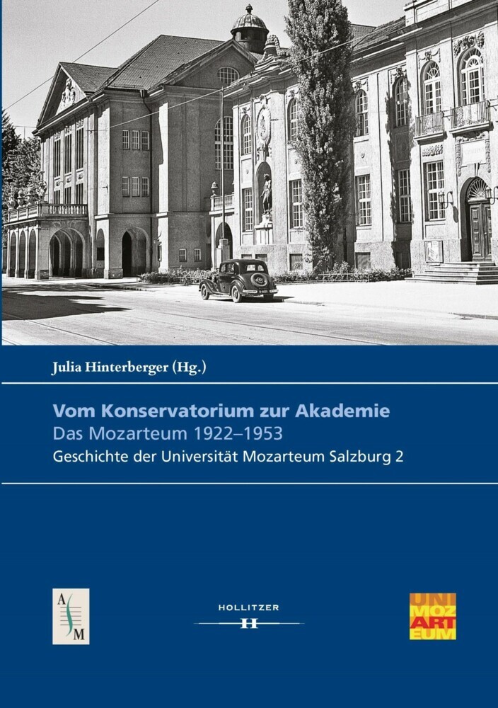 Vom Konservatorium zur Akademie: Das Mozarteum 1922-1953 main product photo