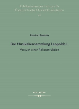 Die Musikaliensammlung Leopolds I.