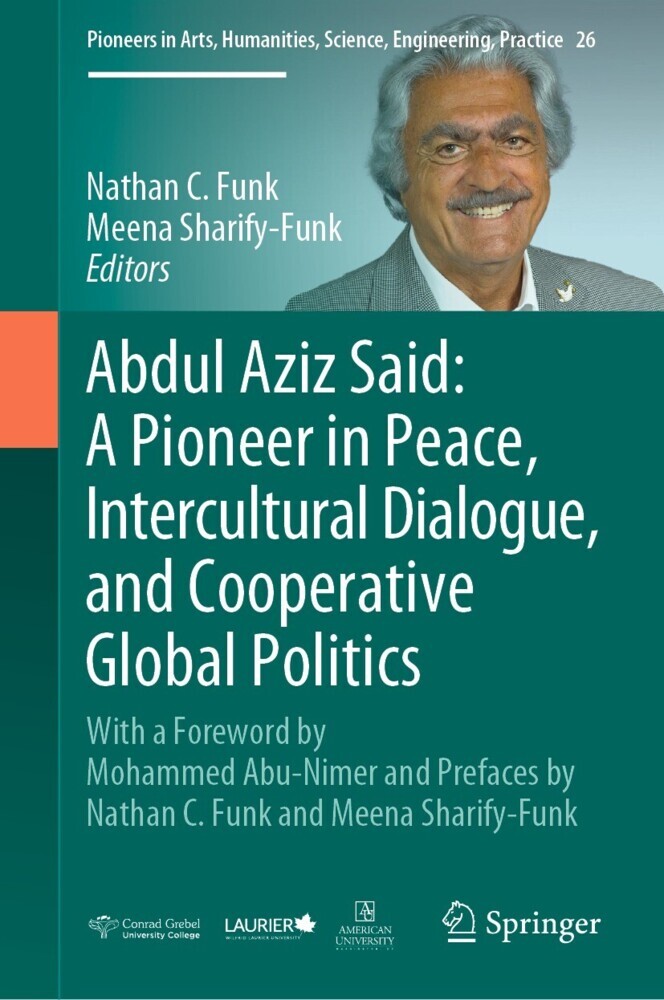 Abdul Aziz Said: A Pioneer in Peace, Intercultural Dialogue, and Cooperative Global Politics main product photo