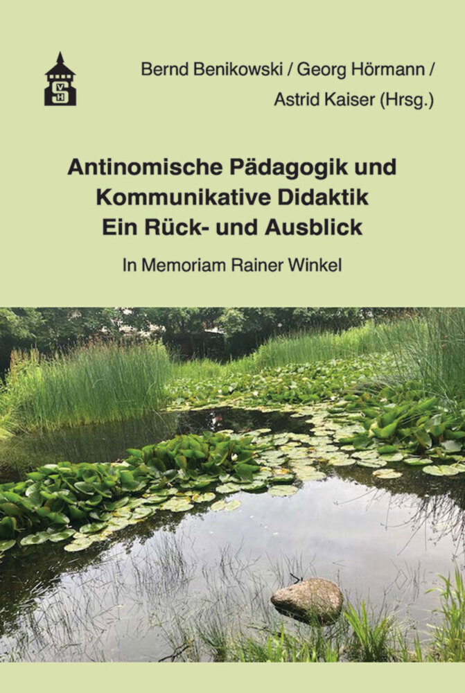 Antinomische Pädagogik und Kommunikative Didaktik - Ein Rück- und Ausblick main product photo
