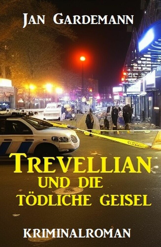 Trevellian und die tödliche Geisel: Kriminalroman main product photo