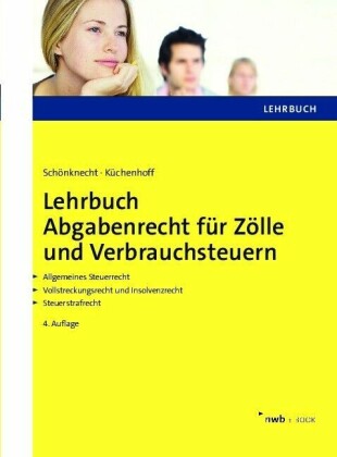 Lehrbuch Abgabenrecht für Zölle und Verbrauchsteuern