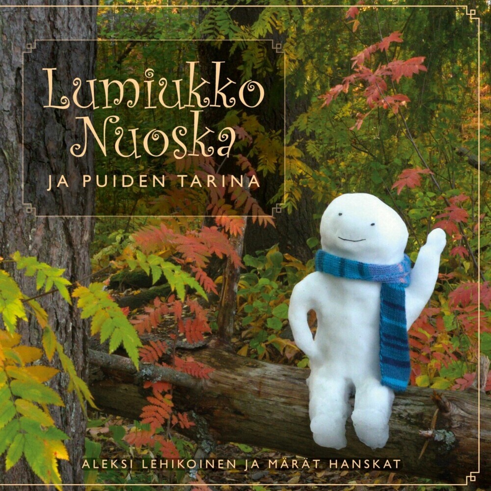 Lumiukko Nuoska ja puiden tarina main product photo