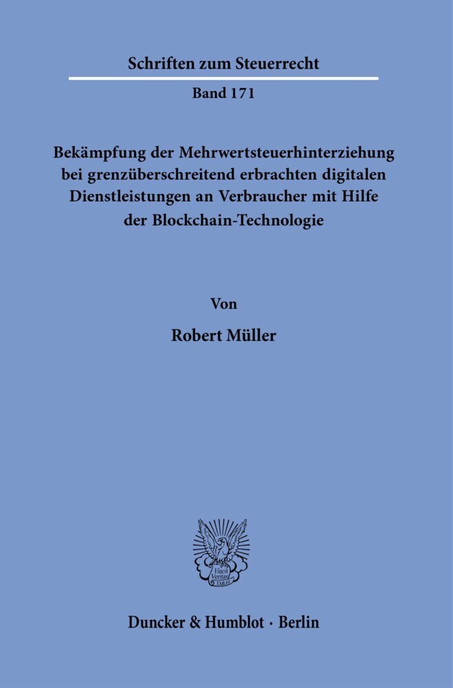 Bekämpfung der Mehrwertsteuerhinterziehung bei grenzüberschreitend erbrachten digitalen Dienstleistungen an Verbraucher mit Hilfe der Blockchain-Technologie. main product photo