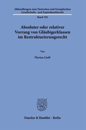 Absoluter oder relativer Vorrang von Gläubigerklassen im Restrukturierungsrecht.