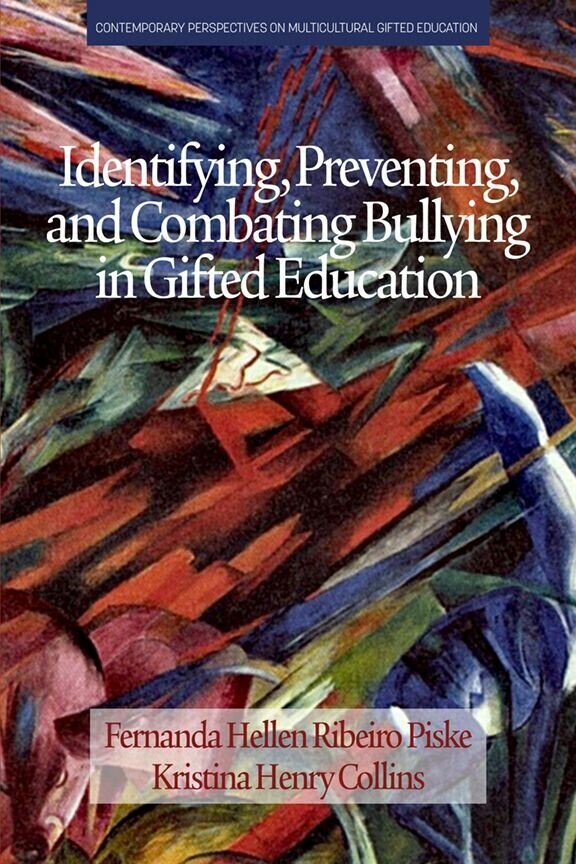 Identifying, Preventing and Combating Bullying in Gifted Education main product photo