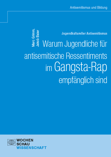 Jugendkultureller Antisemitismus. Warum Jugendliche für antisemitische Ressentiments im Gangsta-Rap empfänglich sind main product photo