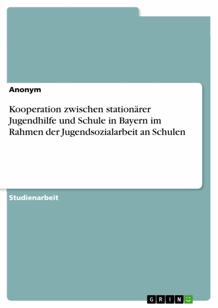 Kooperation zwischen stationärer Jugendhilfe und Schule in Bayern im Rahmen der Jugendsozialarbeit an Schulen main product photo