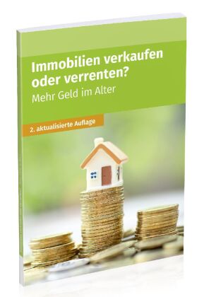 Immobilien verkaufen oder verrenten