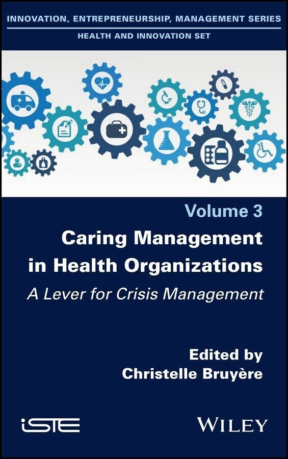 Caring Management in Health Organizations, Volume 3 main product photo