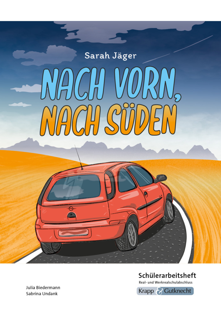 Nach vorn, nach Süden - Sarah Jäger - Schülerarbeitsheft - Real- und Werkrealschulabschluss main product photo
