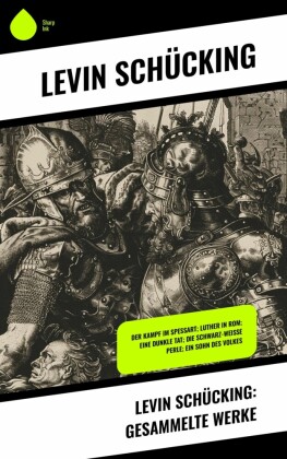 Levin Schücking: Gesammelte Werke