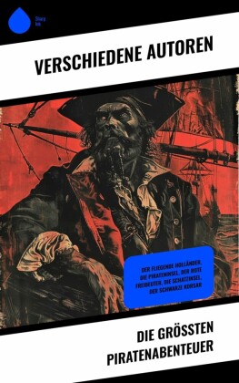 Die größten Piratenabenteuer